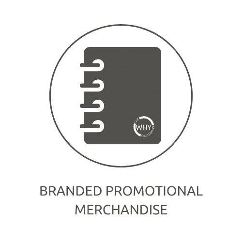 The Why Marketing - Branded Promotional Products
